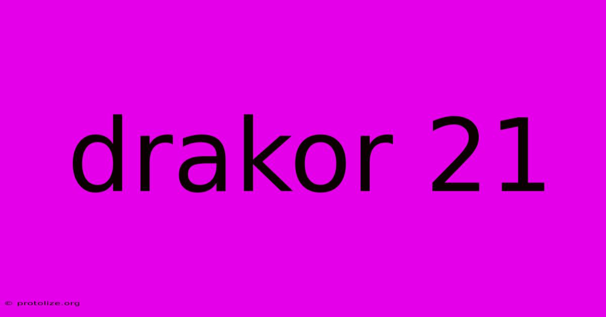 Drakor 21