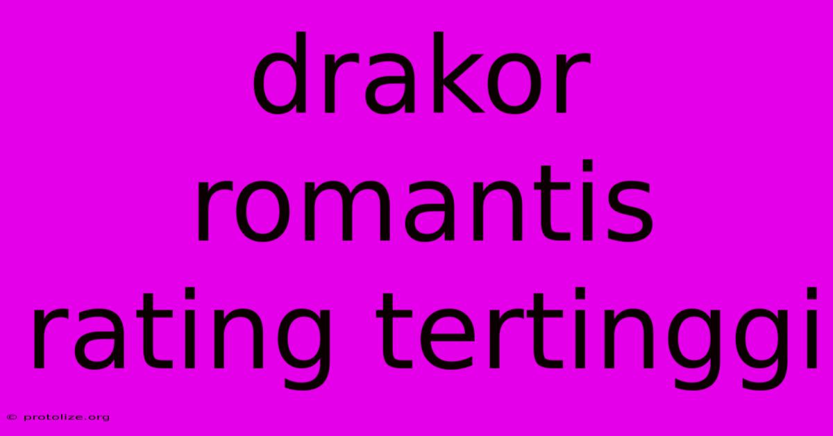 Drakor Romantis Rating Tertinggi