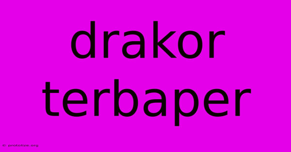 Drakor Terbaper