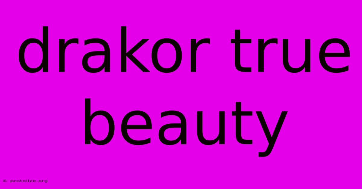 Drakor True Beauty