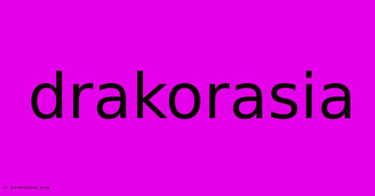 Drakorasia