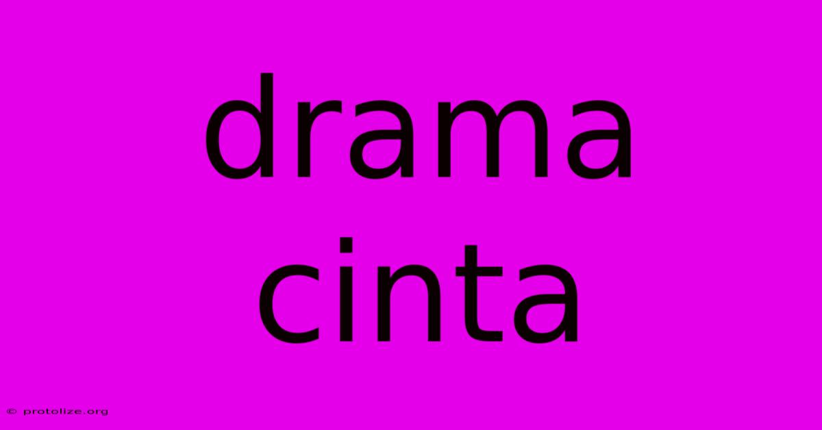 Drama Cinta