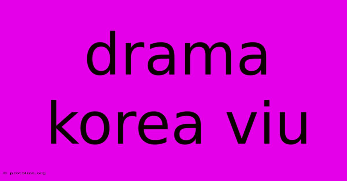 Drama Korea Viu