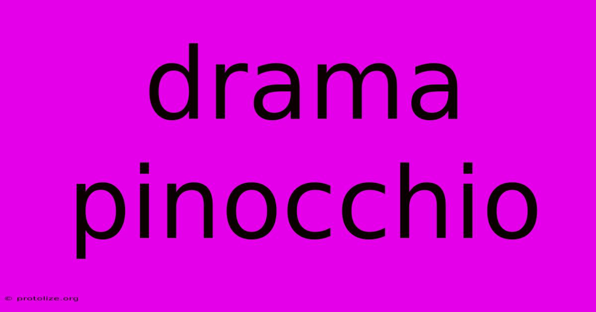 Drama Pinocchio