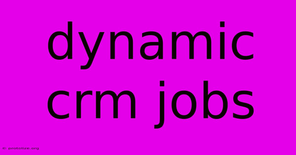 Dynamic Crm Jobs