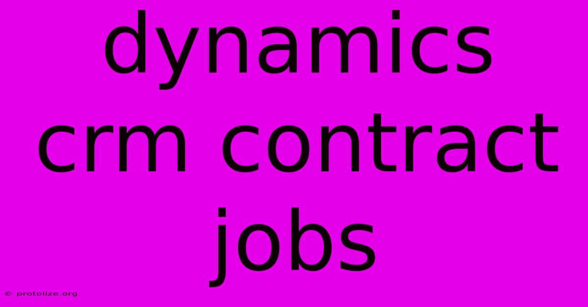 Dynamics Crm Contract Jobs