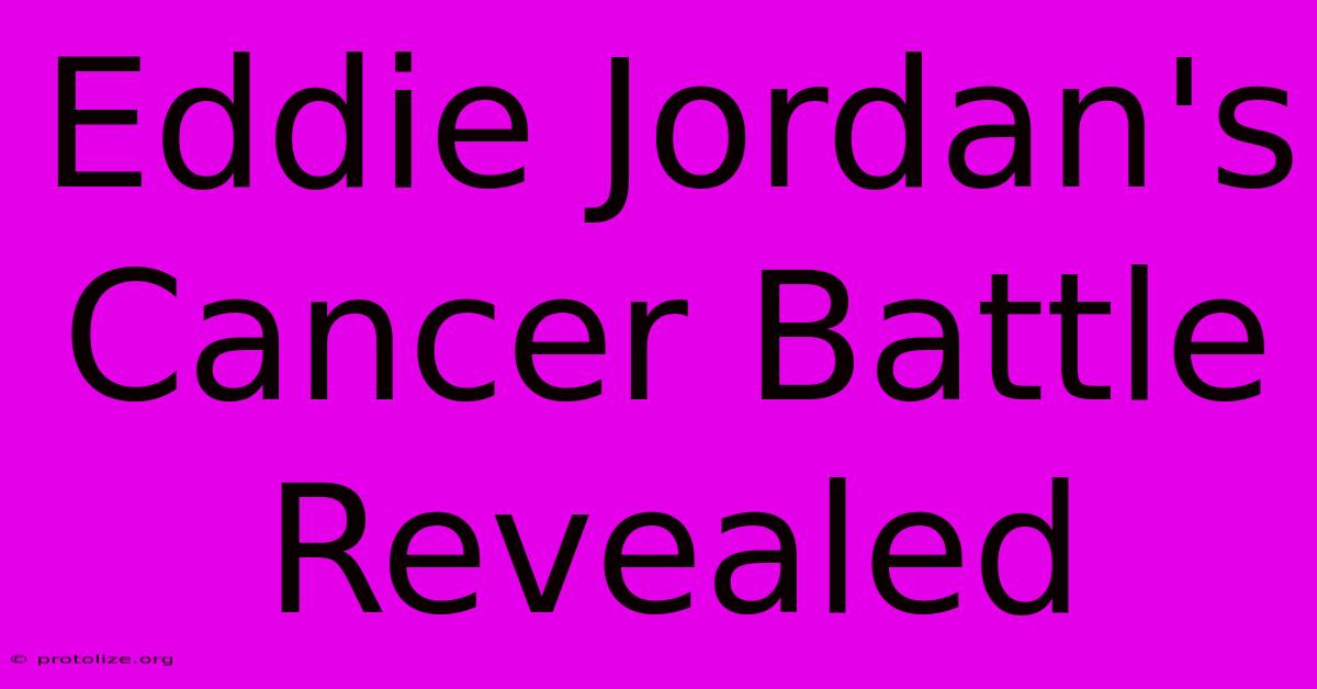 Eddie Jordan's Cancer Battle Revealed