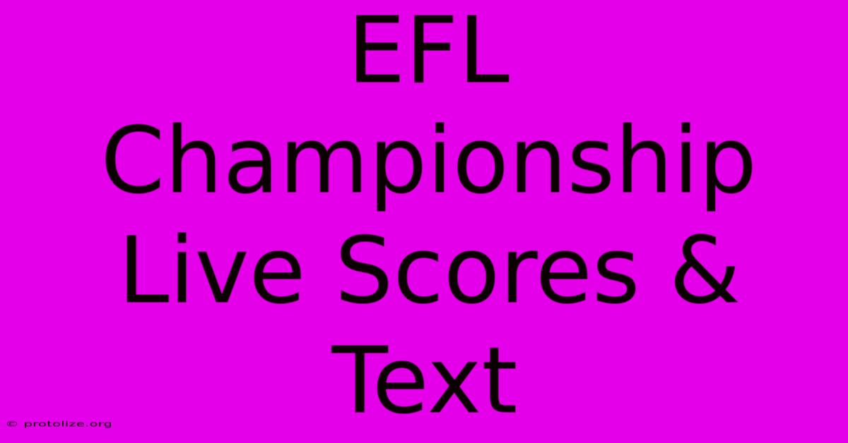 EFL Championship Live Scores & Text EFL Championship Live Scores & Text