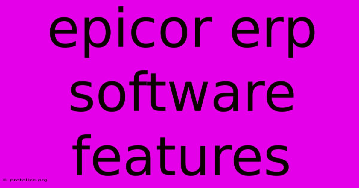 Epicor Erp Software Features Epicor Erp Software Features