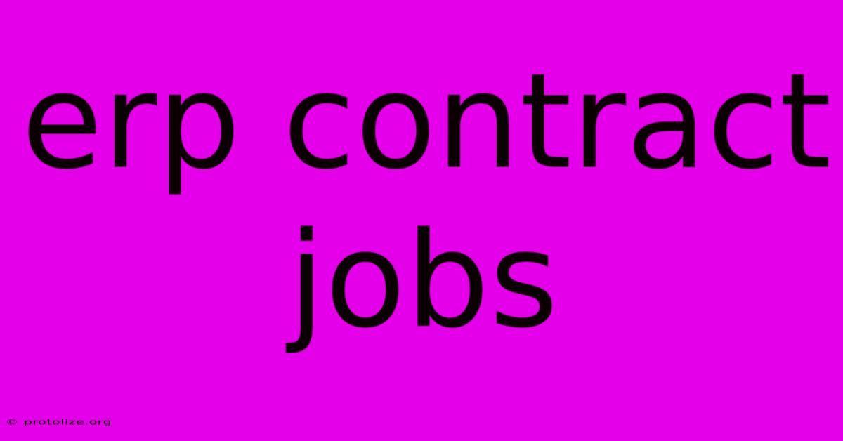 Erp Contract Jobs Erp Contract Jobs