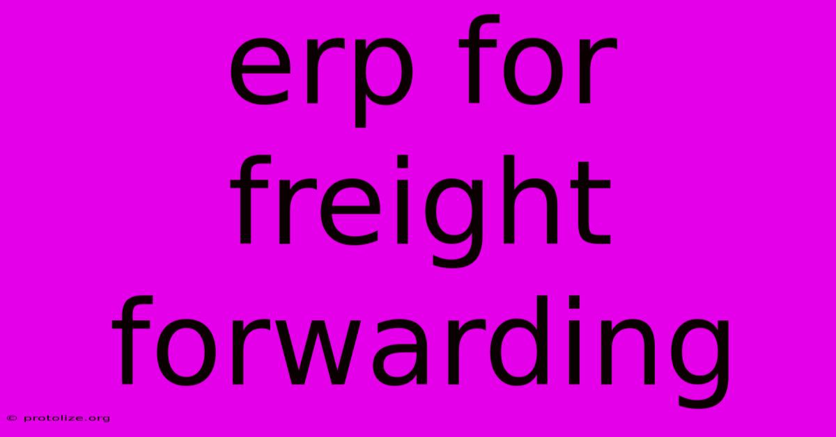 Erp For Freight Forwarding Erp For Freight Forwarding