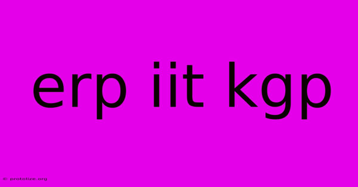 Erp Iit Kgp Erp Iit Kgp