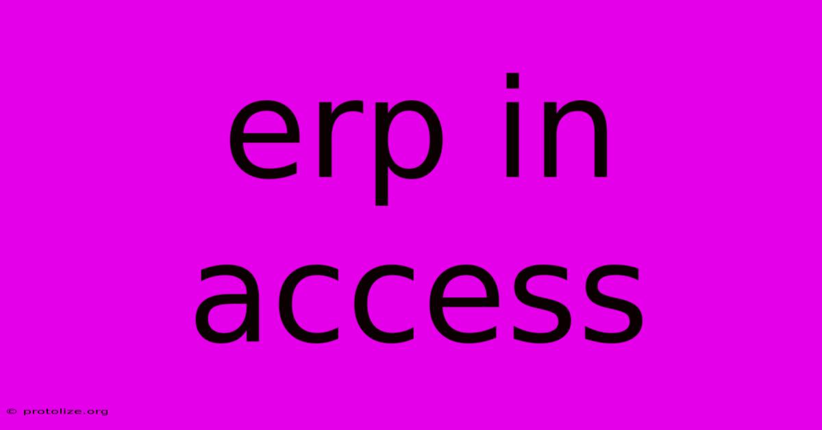 Erp In Access Erp In Access