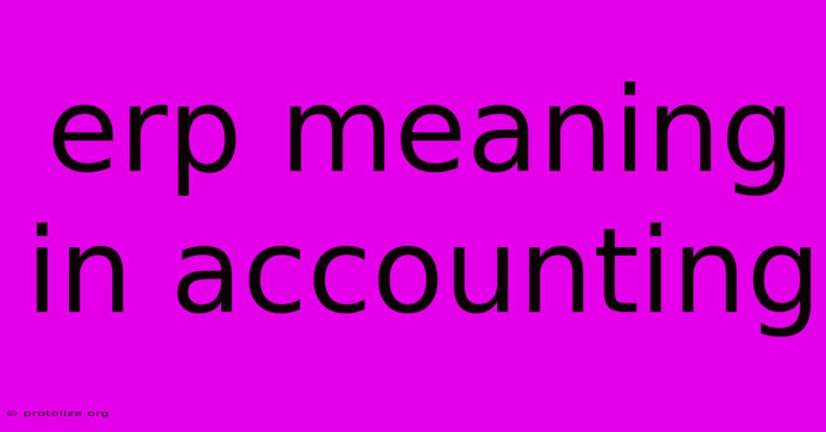 Erp Meaning In Accounting Erp Meaning In Accounting