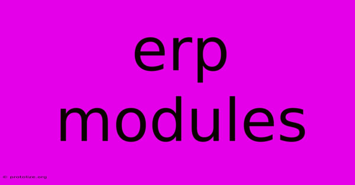 Erp Modules Erp Modules
