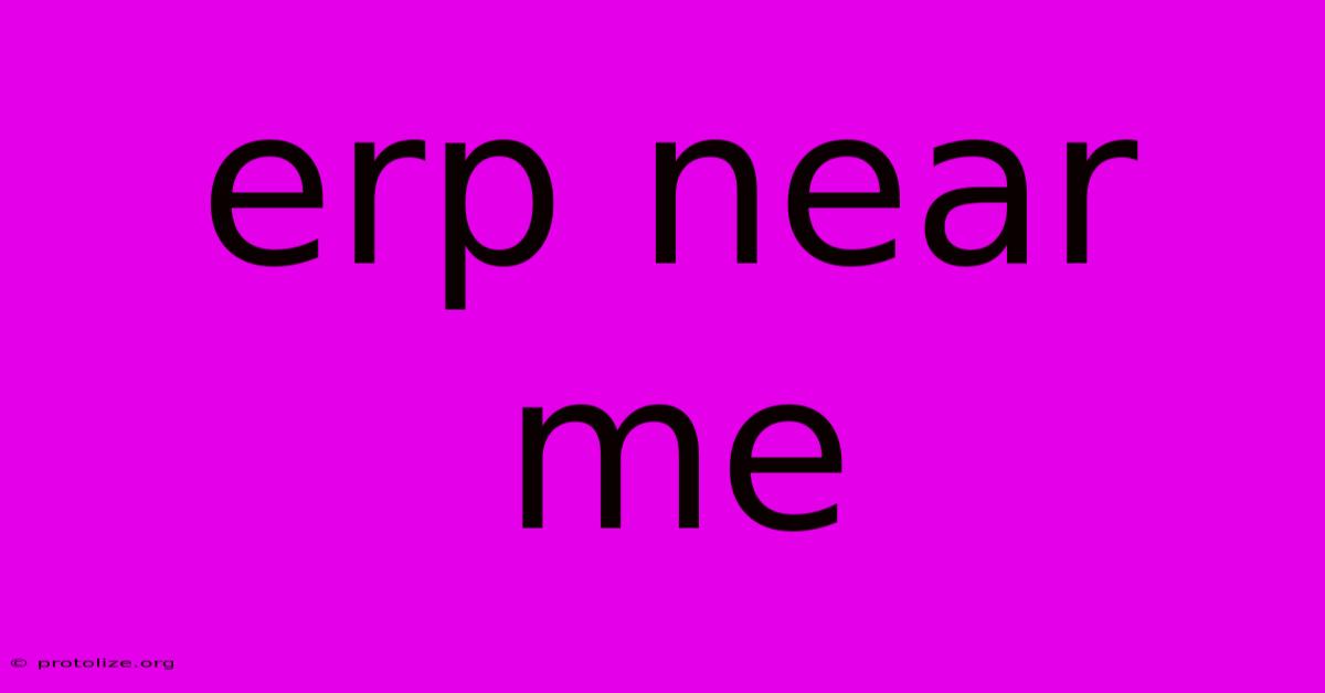 Erp Near Me Erp Near Me