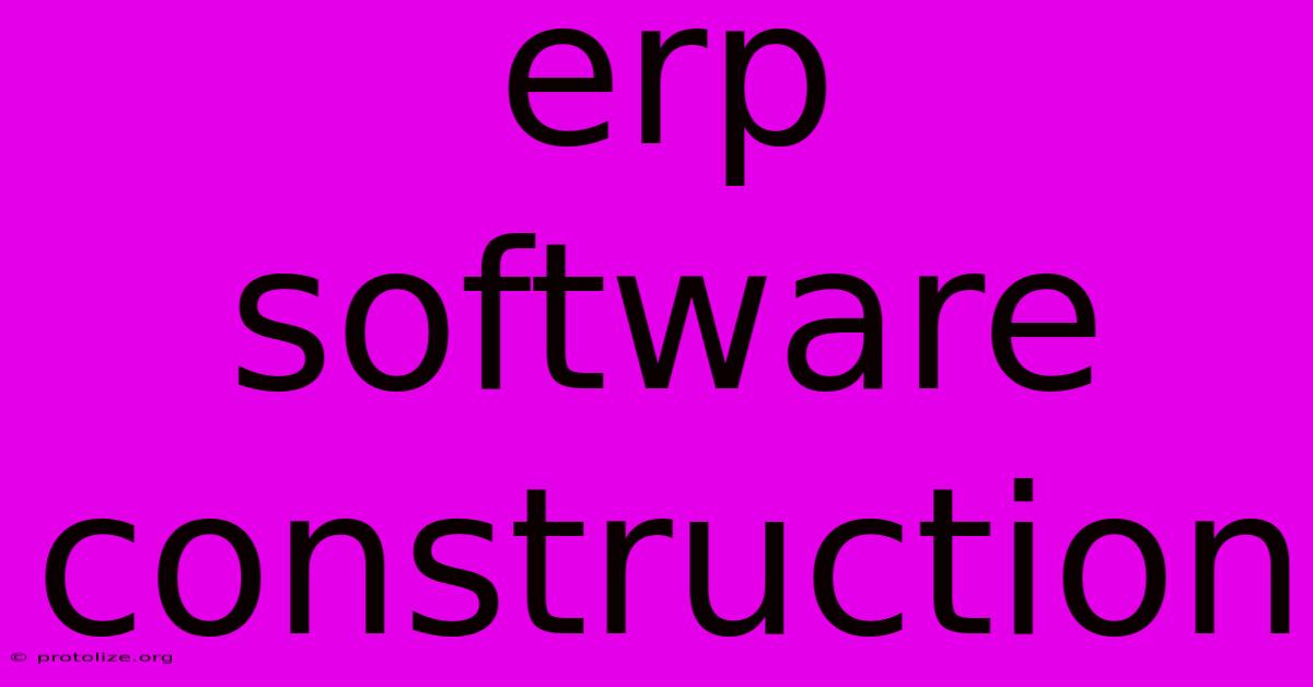 Erp Software Construction Erp Software Construction