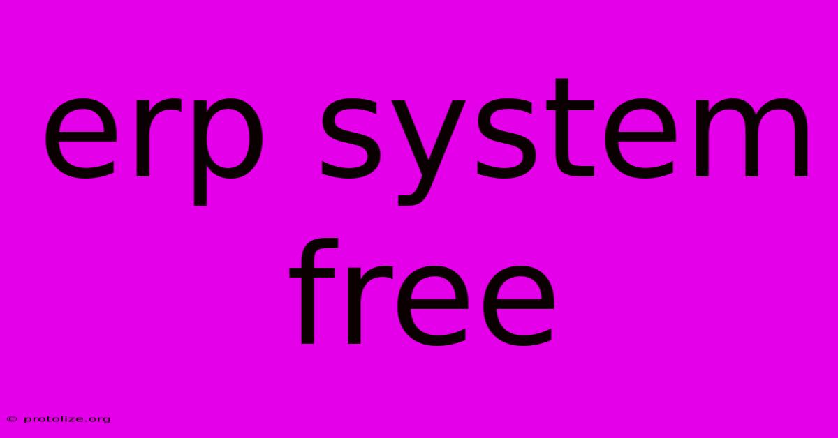 Erp System Free Erp System Free