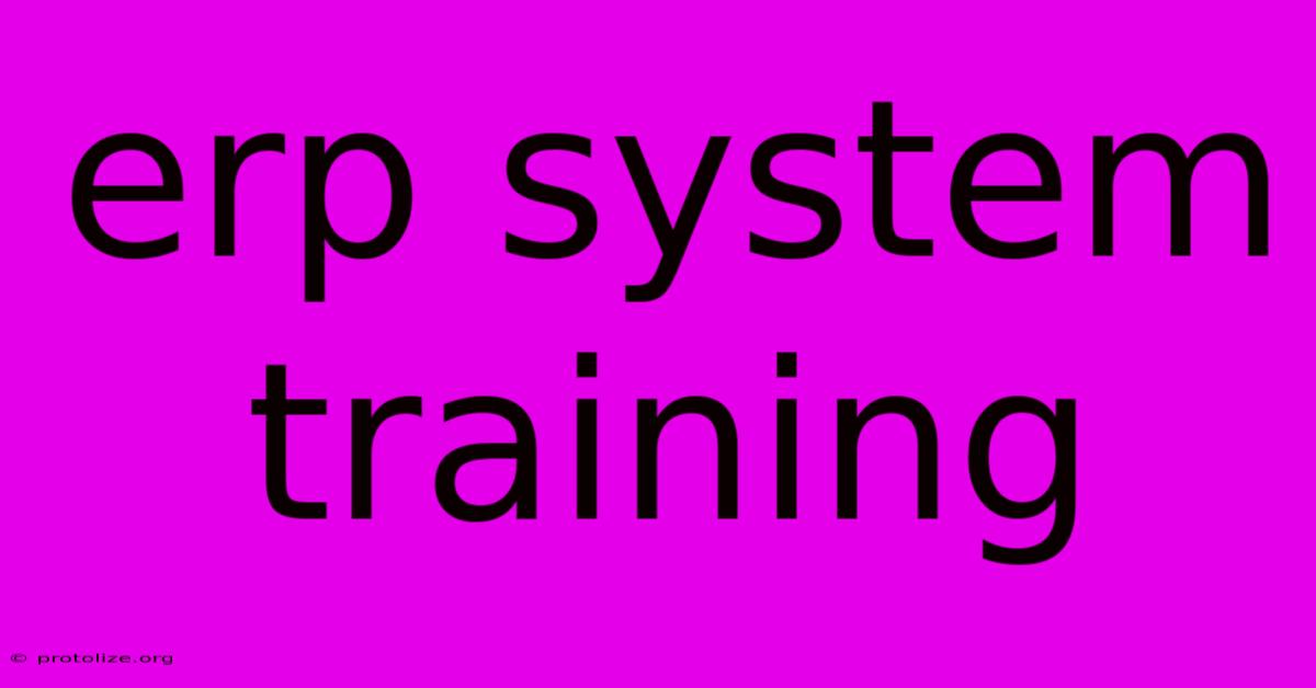 Erp System Training Erp System Training
