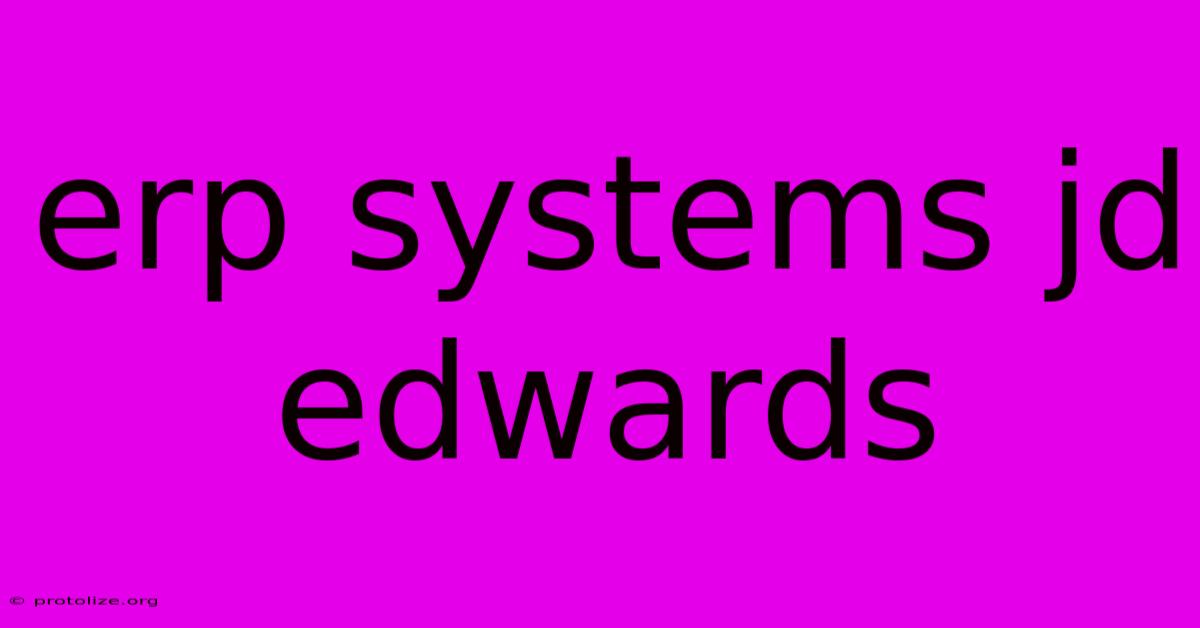 Erp Systems Jd Edwards