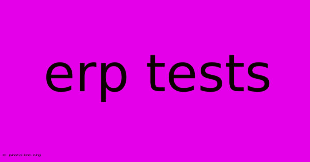 Erp Tests Erp Tests