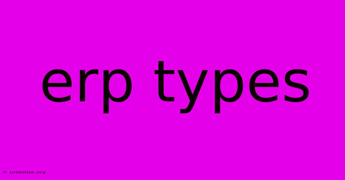 Erp Types