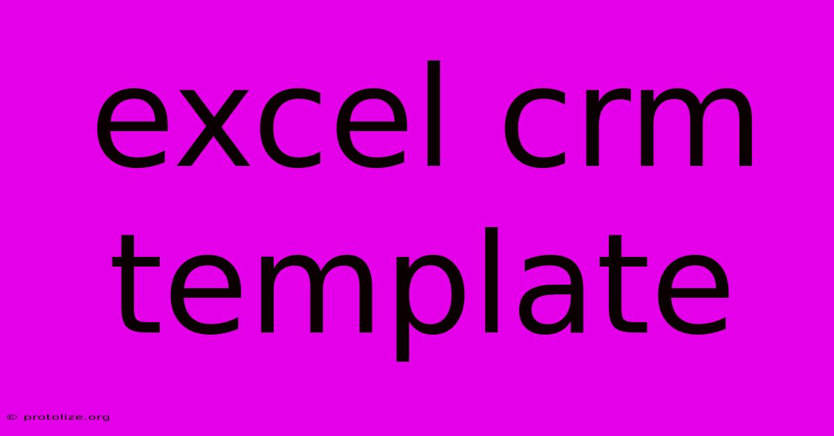 Excel Crm Template Excel Crm Template