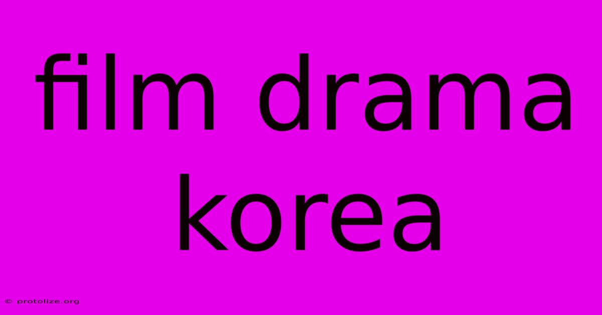 Film Drama Korea