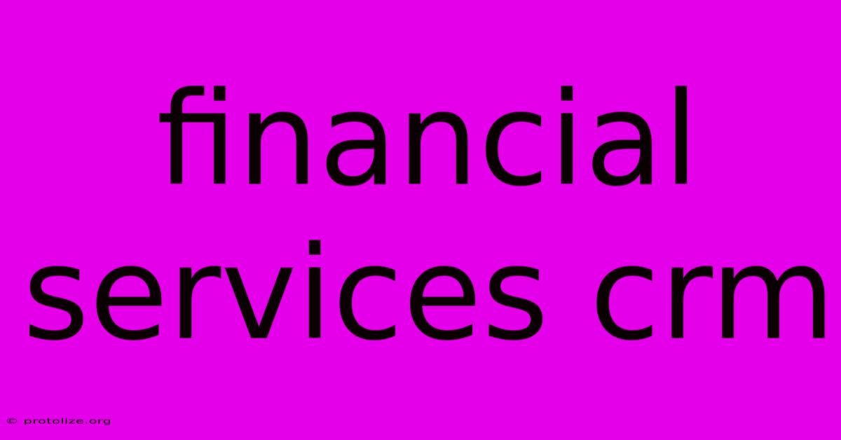 Financial Services Crm Financial Services Crm