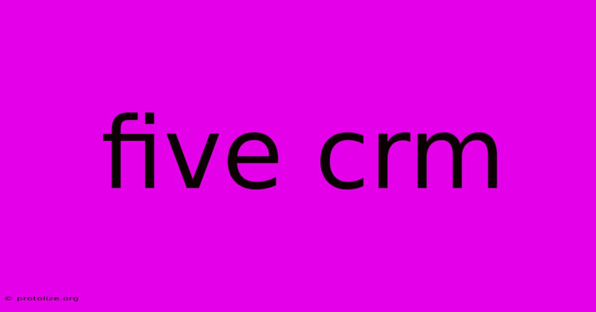 Five Crm Five Crm