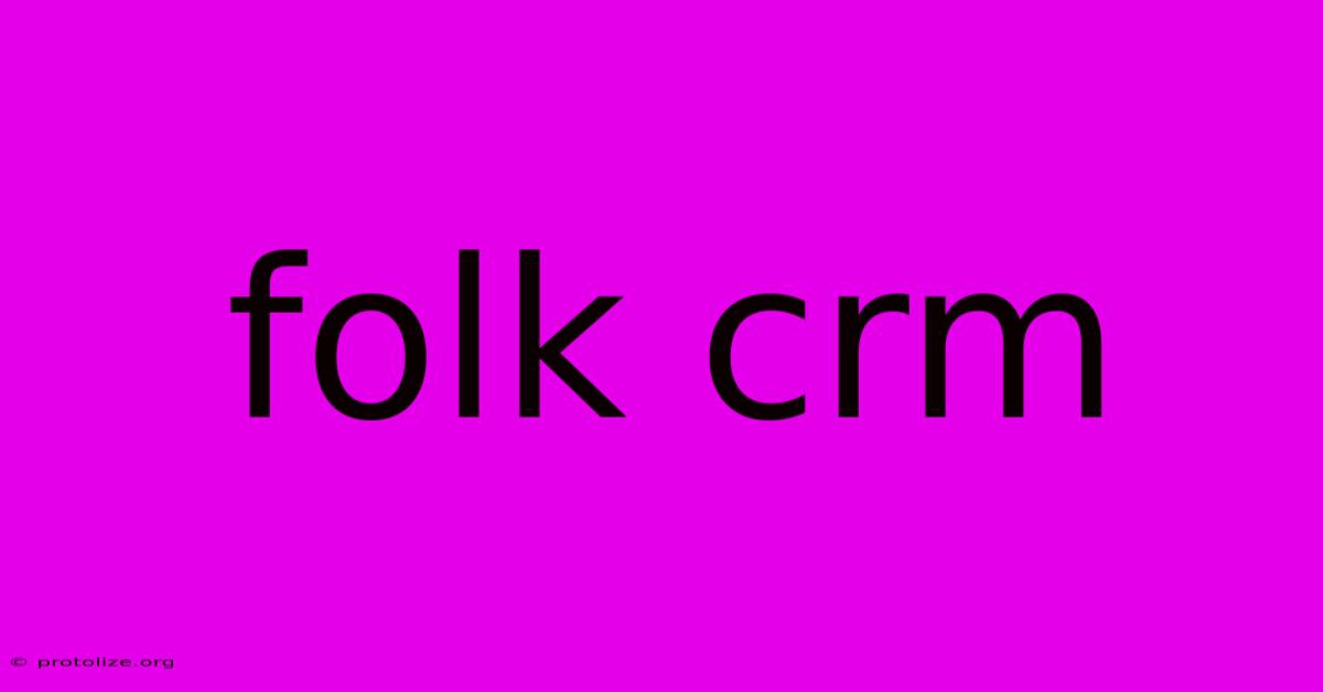 Folk Crm