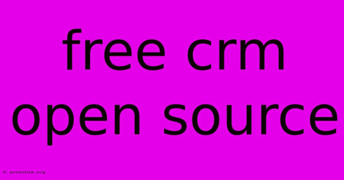 Free Crm Open Source Free Crm Open Source