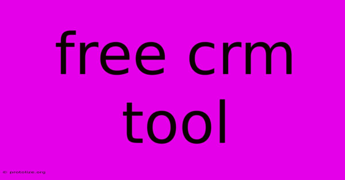 Free Crm Tool Free Crm Tool