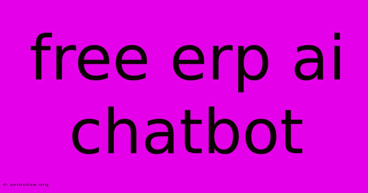 Free Erp Ai Chatbot Free Erp Ai Chatbot