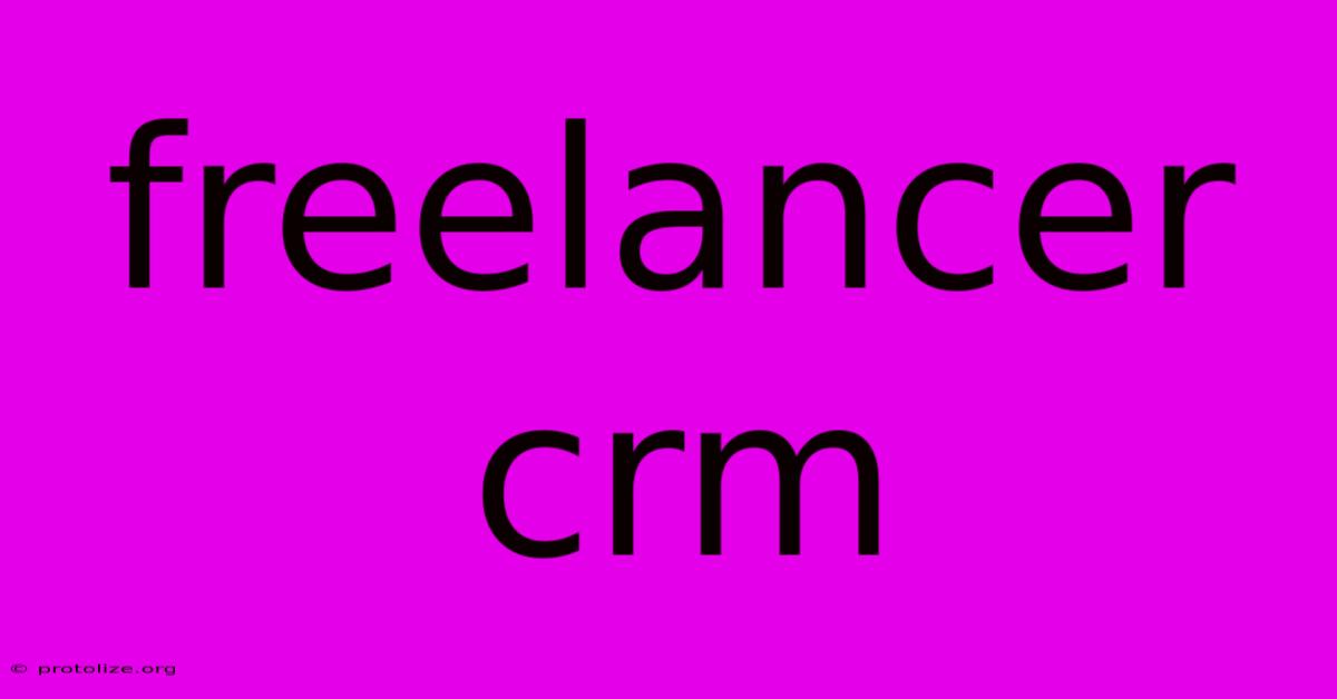 Freelancer Crm Freelancer Crm
