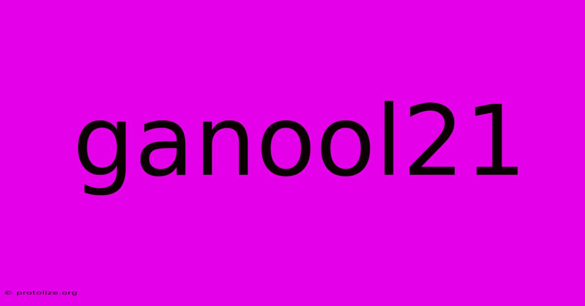 Ganool21