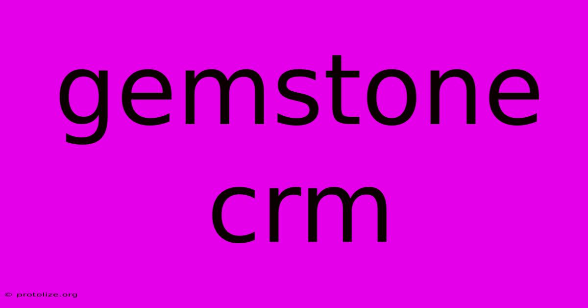 Gemstone Crm