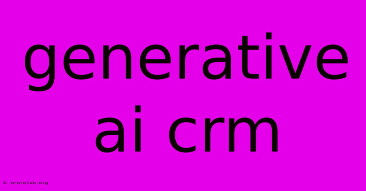 Generative Ai Crm Generative Ai Crm