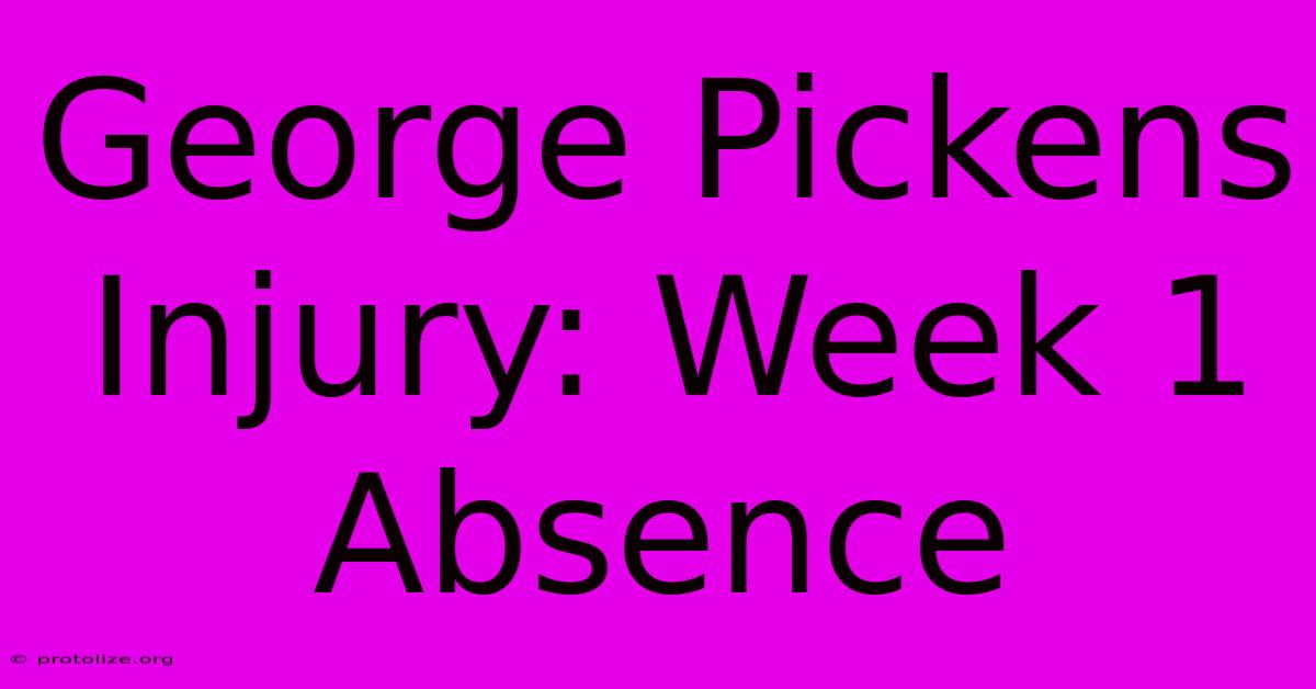 George Pickens Injury: Week 1 Absence George Pickens Injury: Week 1 Absence