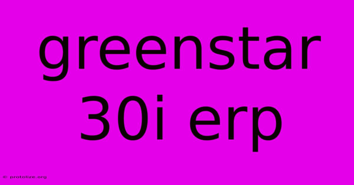 Greenstar 30i Erp