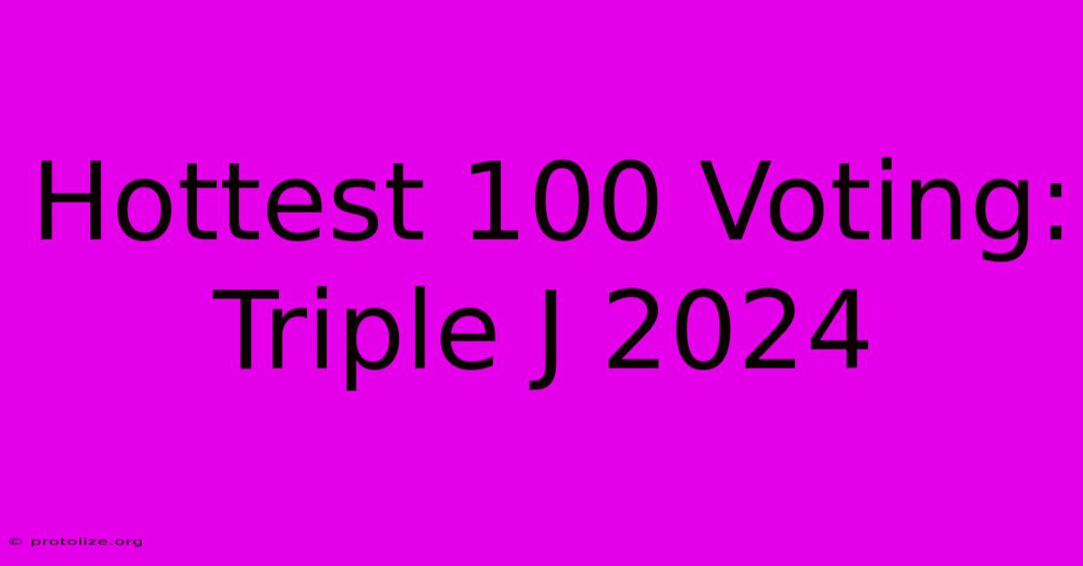 Hottest 100 Voting: Triple J 2024