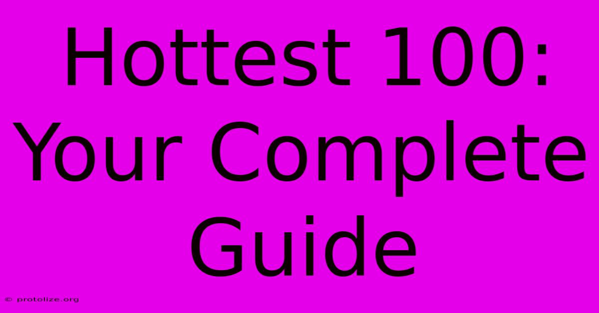 Hottest 100: Your Complete Guide