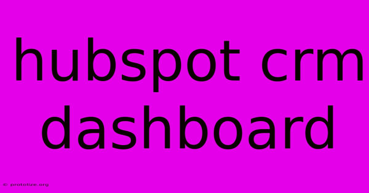 Hubspot Crm Dashboard Hubspot Crm Dashboard