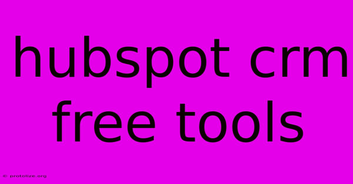 Hubspot Crm Free Tools