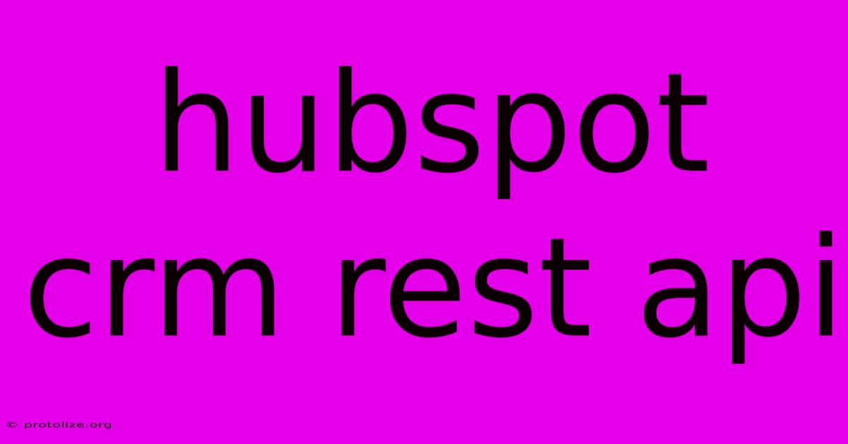 Hubspot Crm Rest Api