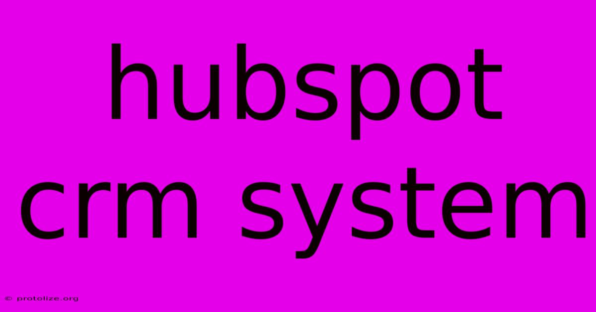Hubspot Crm System Hubspot Crm System