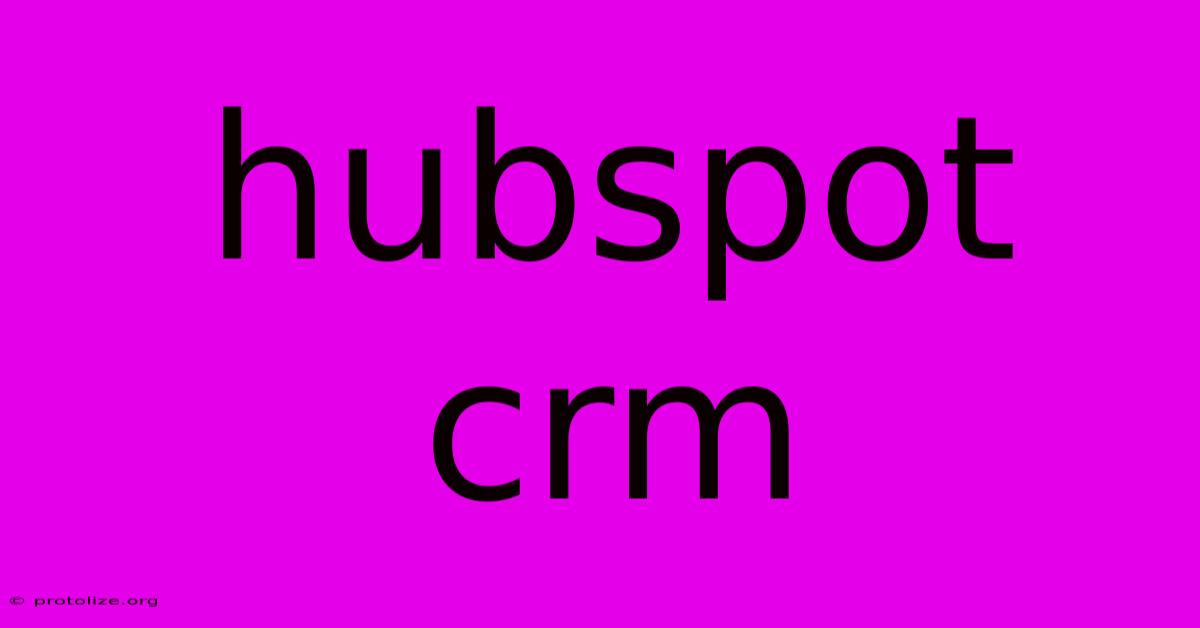 Hubspot Crm Hubspot Crm