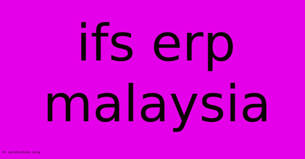 Ifs Erp Malaysia