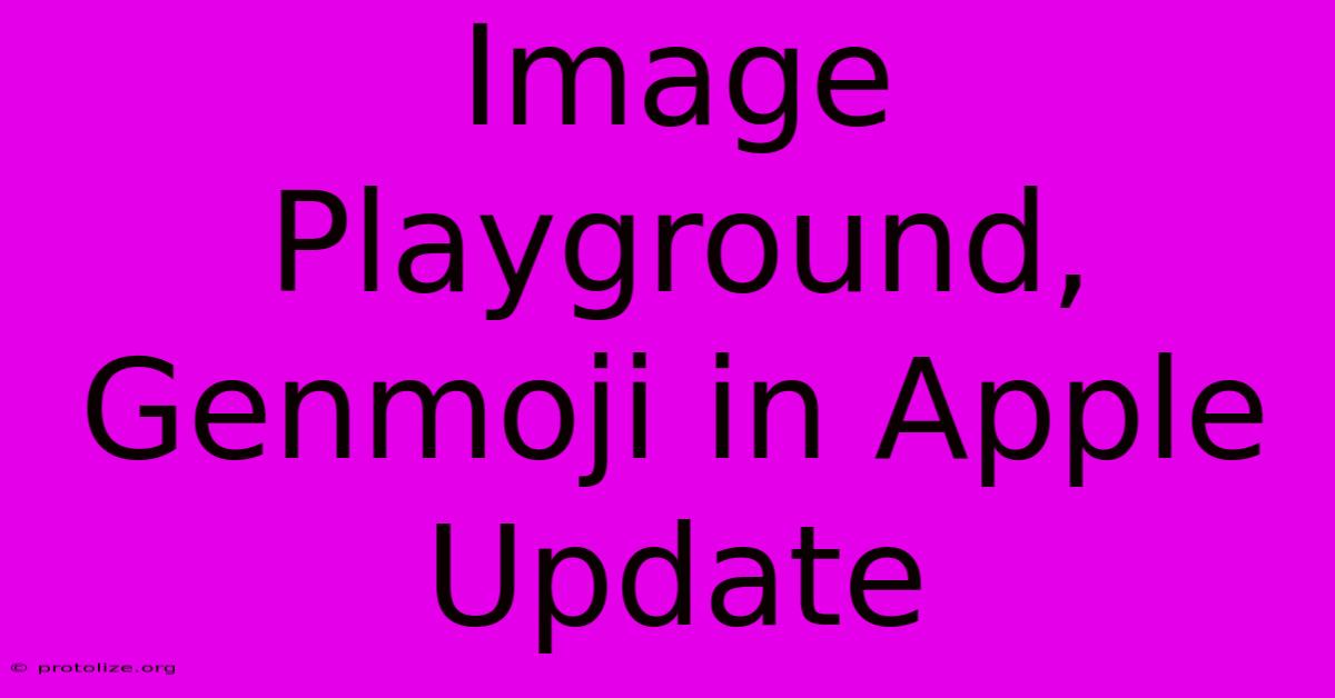 Image Playground, Genmoji In Apple Update