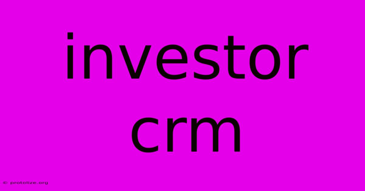 Investor Crm Investor Crm